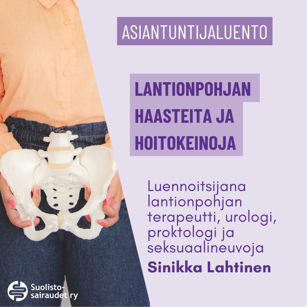Kuvituskuva, jossa teksti asiantuntijaluento, lantionpohjan haasteita ja hoitokeinoja. Luennoitsijana
lantionpohjan terapeutti, urologi, proktologi ja seksuaalineuvoja, Sinikka Lahtinen